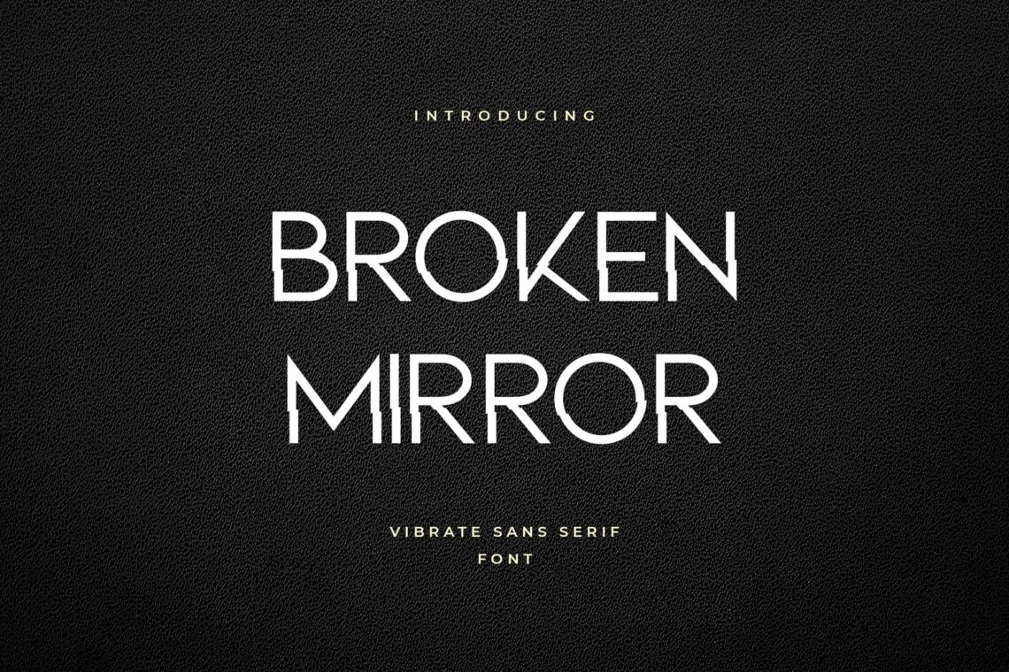 fonts broken mirror sans serif