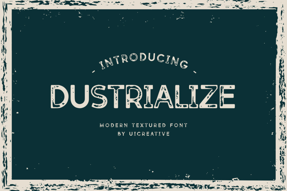 Dustrialize Modern Textured Font